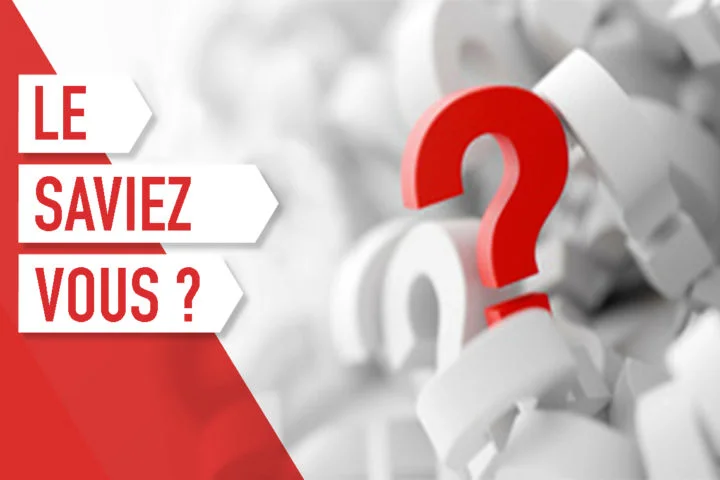 le saviez vous bs 20180516 1 720x480 1