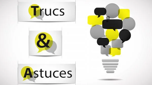 trucs et astuces